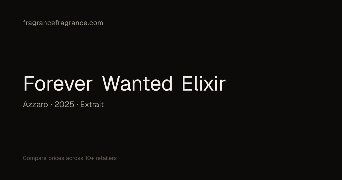 Forever Wanted Elixir Extrait by Azzaro | Fragrance Fragrance