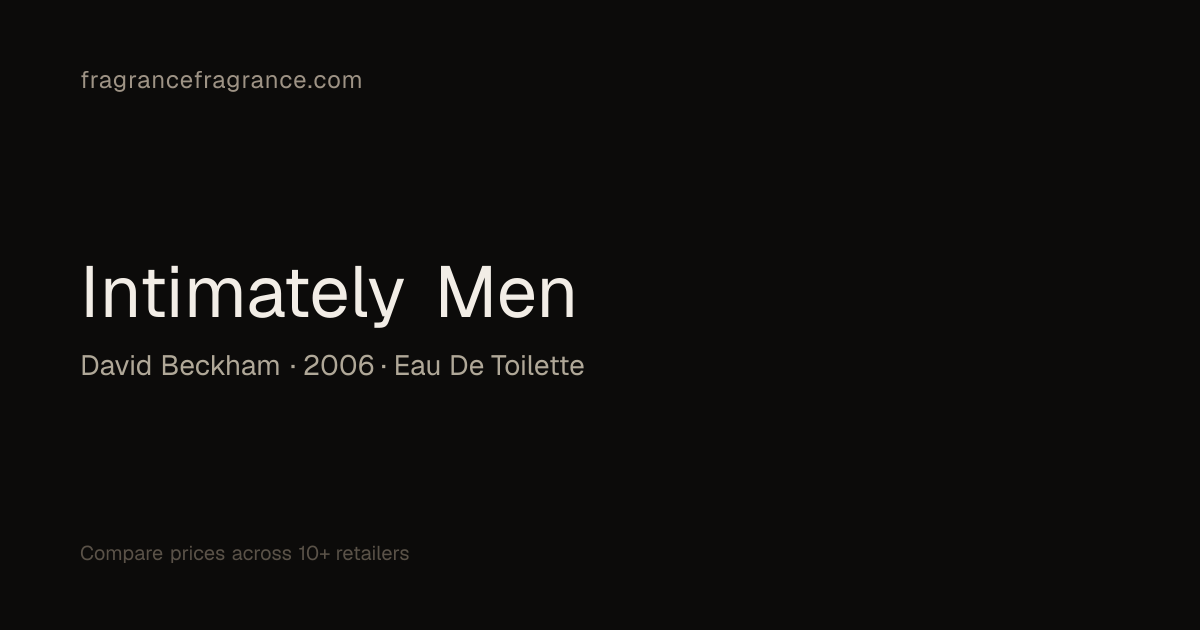 Intimately Men Eau de Toilette by David Beckham | Fragrance Fragrance