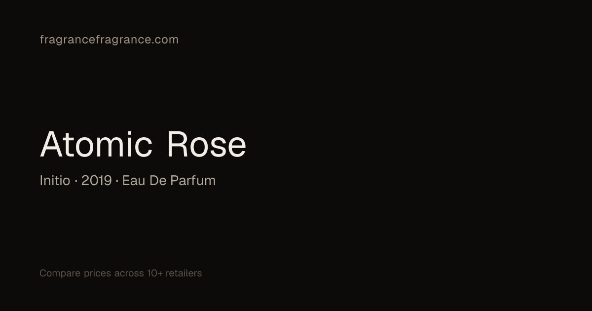 Atomic Rose Eau de Parfum by Initio | Fragrance Fragrance