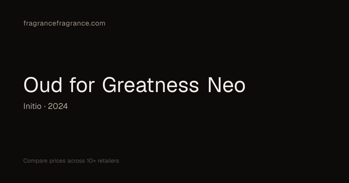 Oud for Greatness Neo by Initio | Fragrance Fragrance