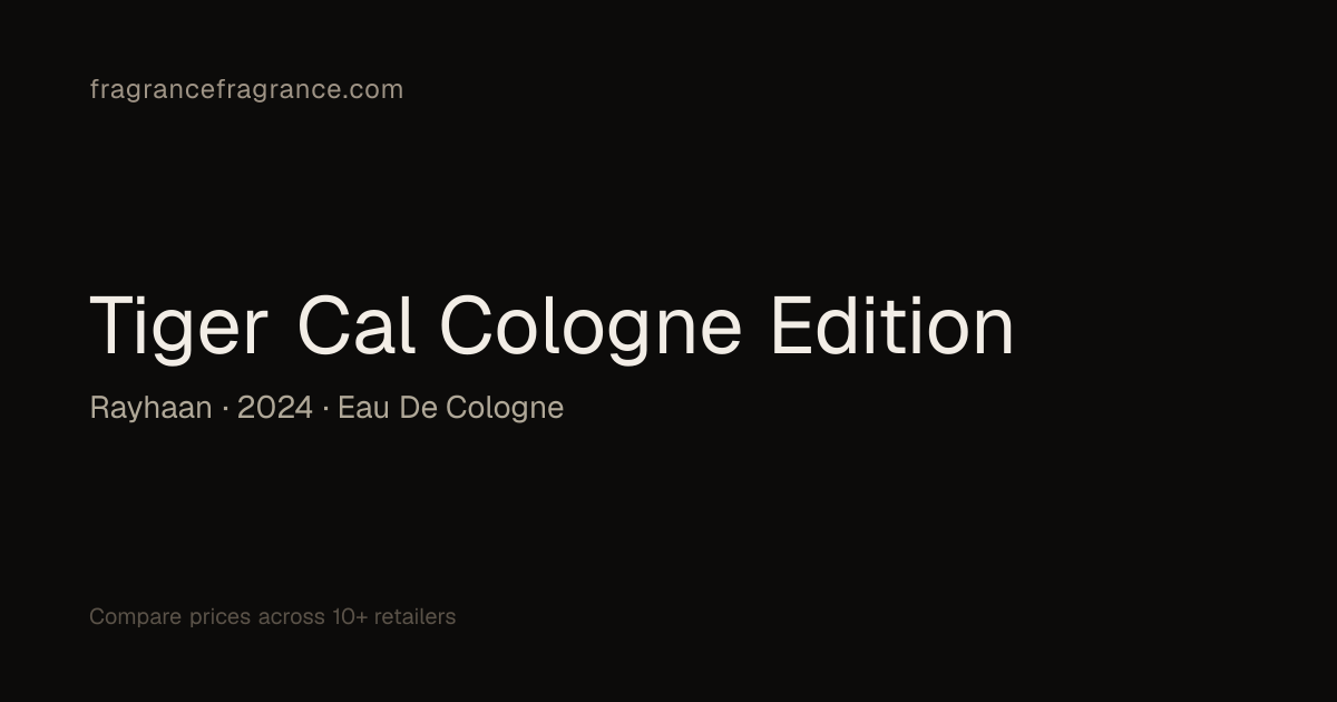 Tiger Cal Cologne Edition Eau de Cologne by Rayhaan | Fragrance Fragrance