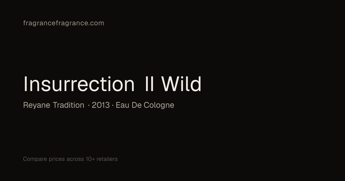 Insurrection II Wild Eau de Cologne by Reyane Tradition | Fragrance ...