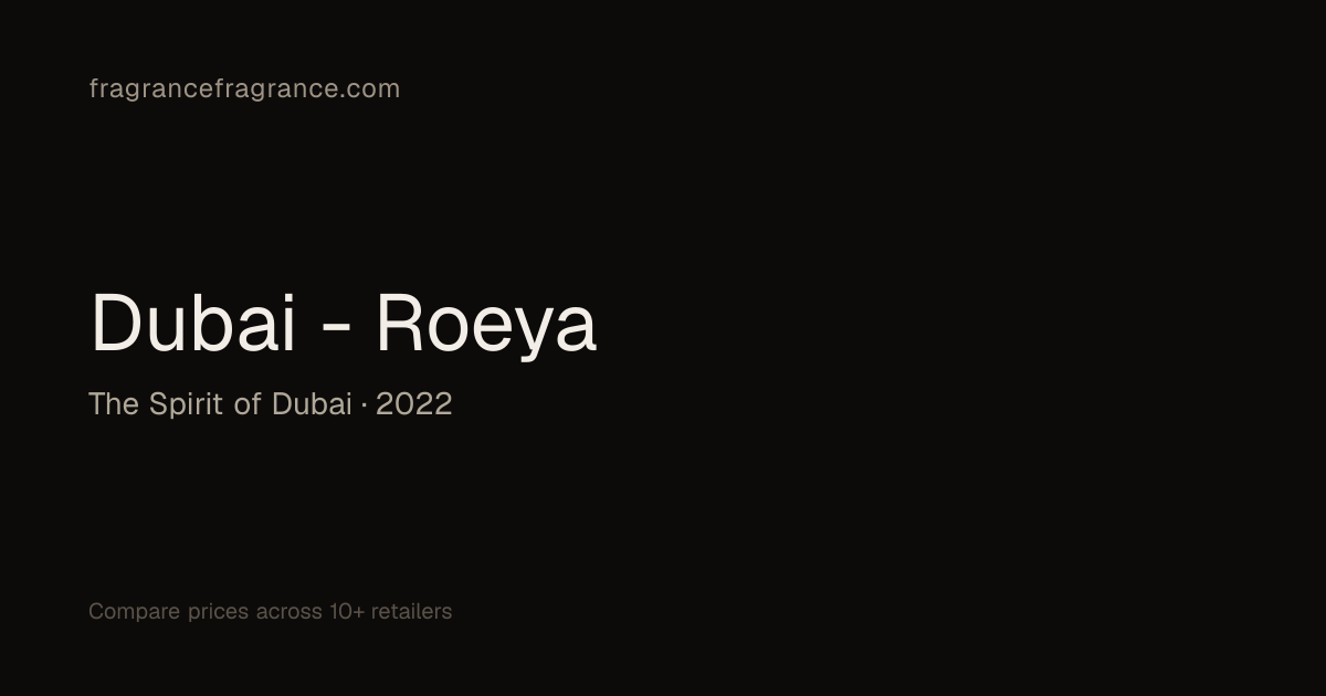 Dubai - Roeya by The Spirit of Dubai | Fragrance Fragrance